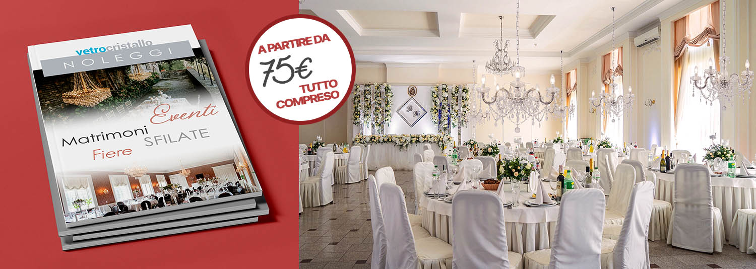 Noleggio lampadari, noleggio candelabri, noleggio centrotavola, noleggio catering