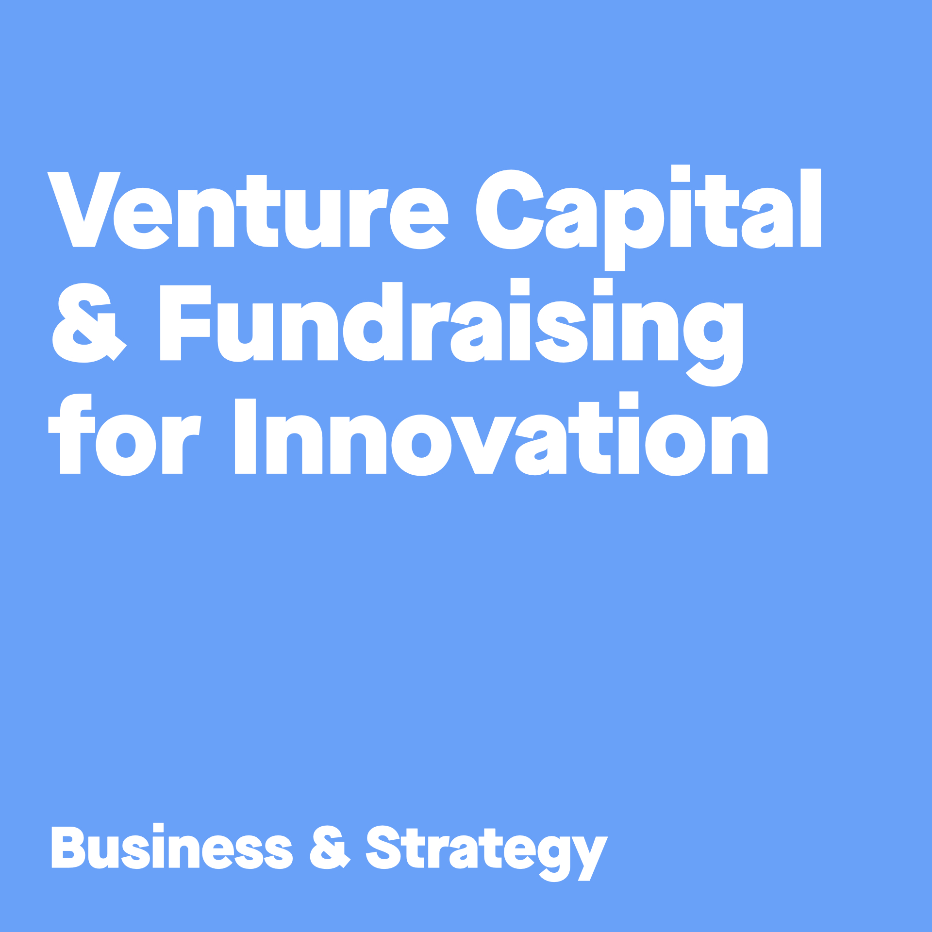 Venture Capital & Fundraising for Innovation HFARM College