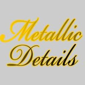 METALLIC DETAILS