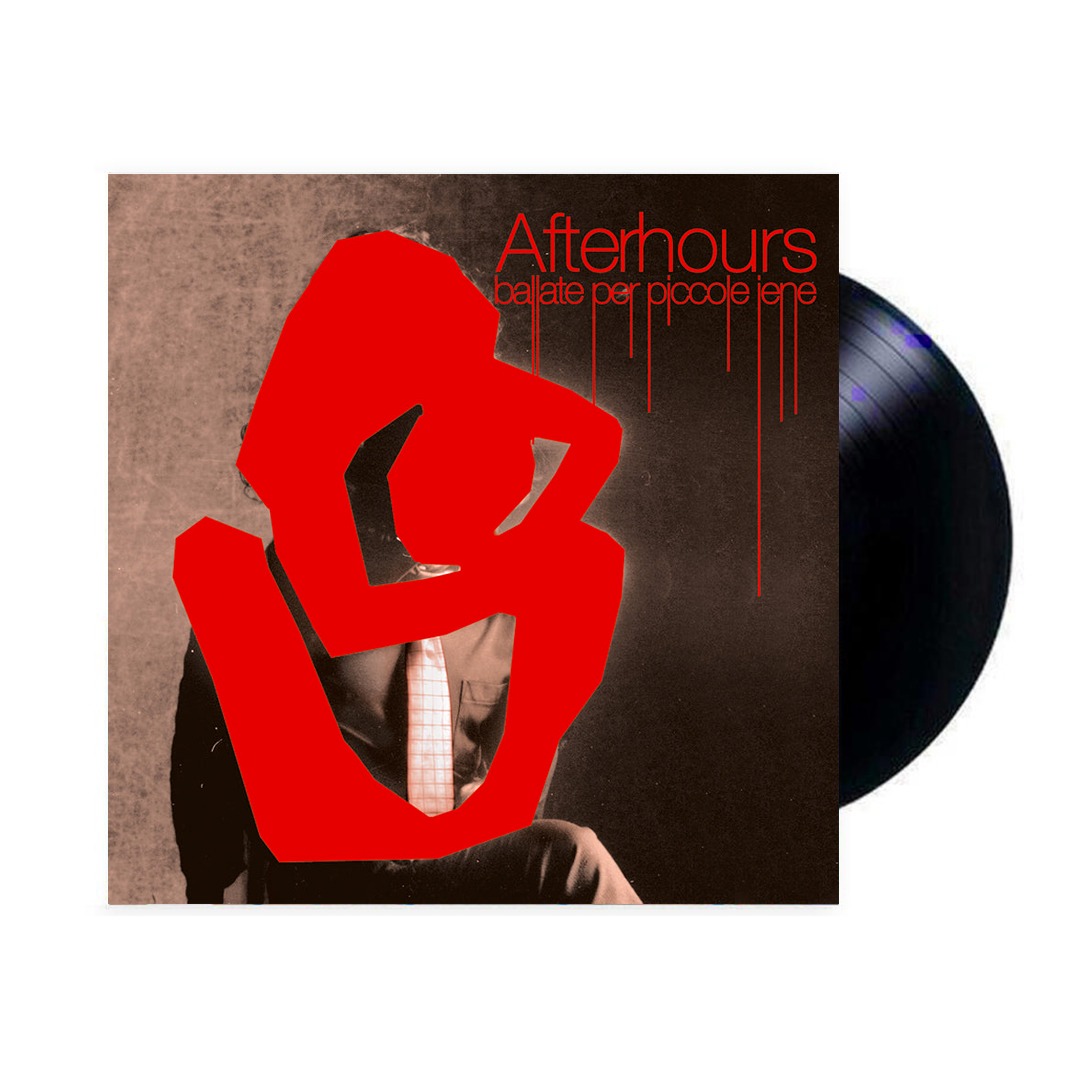 Afterhours - Ballate Per Piccole Iene